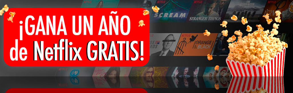 Gana 1 año de Netflix Gratis